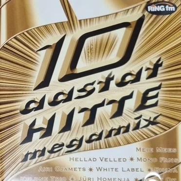 10 aastat hitte (megamix) by Various Artists - album cover