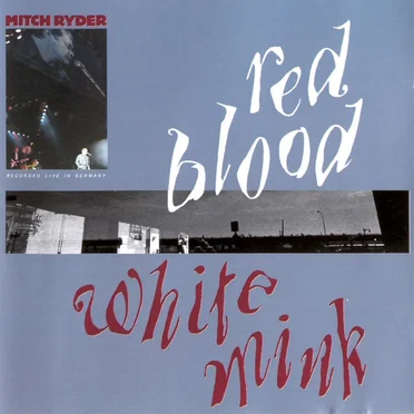 Red Blood & White Mink