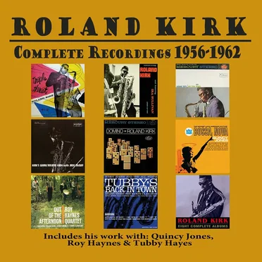 Roland Kirk: Complete Recordings 1956-1962