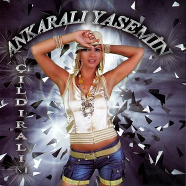 Çıldıralım by Ankaralı Yasemin - album cover