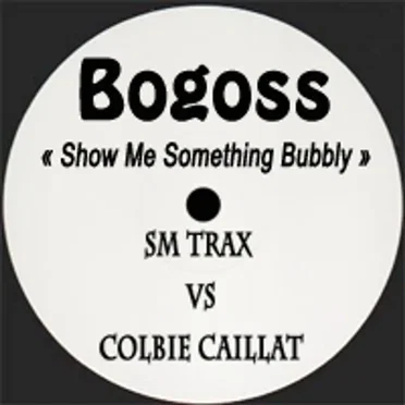 Show Me Something Bubbly (Colbie Caillat vs. SM Trax)