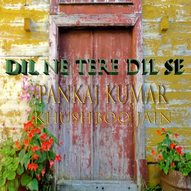 Dil Ne Tere Dil Se