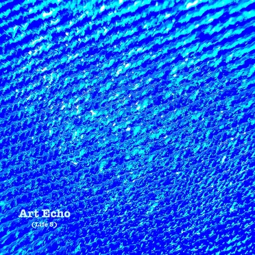 Art Echo (Life 5)