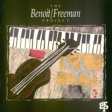 The Benoit/Freeman Project by The Benoit/Freeman Project - album cover