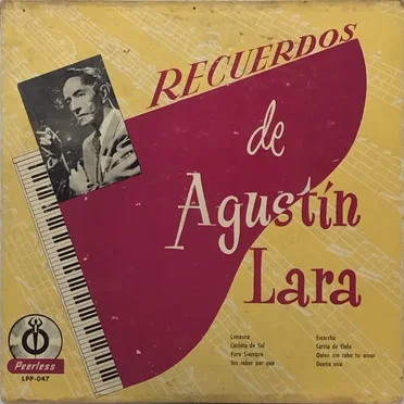 Recuerdos de Agustín Lara
