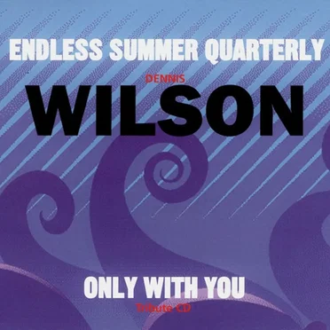 Dennis Wilson: Only With You by Various Artists - album cover