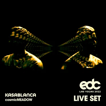Kasablanca at EDC Las Vegas 2022: Cosmic Meadow Stage