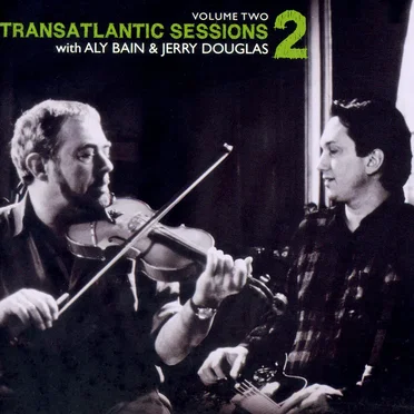 Transatlantic Sessions 2, Volume Two by Various Artists - album cover