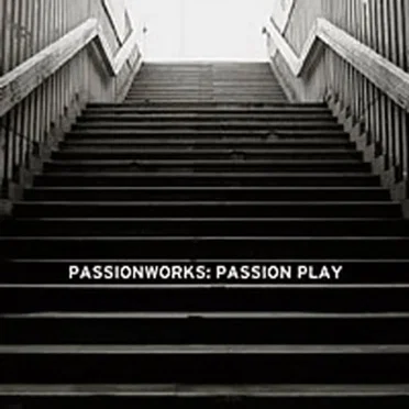 Passion Play by Passionworks - album cover