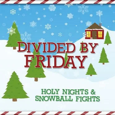 Holy Nights and Snowball Fights