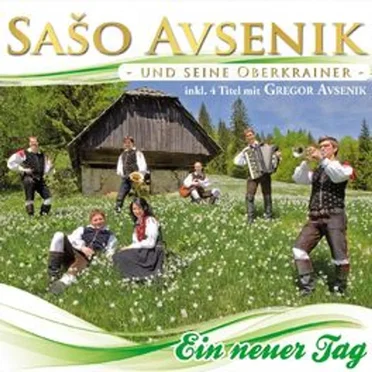 Ein neuer Tag by Saso Avsenik und seine Oberkrainer - album cover