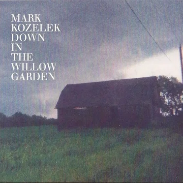 Down in the Willow Garden