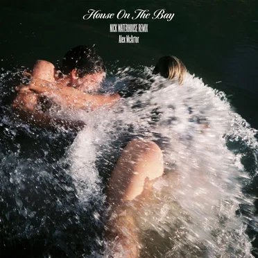 House on the bay (Nick Waterhouse remix)