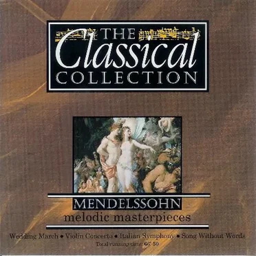Die Klassiksammlung 12: Mendelssohn: Eleganz und Perfektion