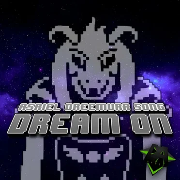 Dream On (Asriel Dreemurr Song)