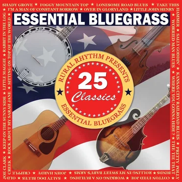 Essential Bluegrass: 25 Classics by Various Artists - album cover