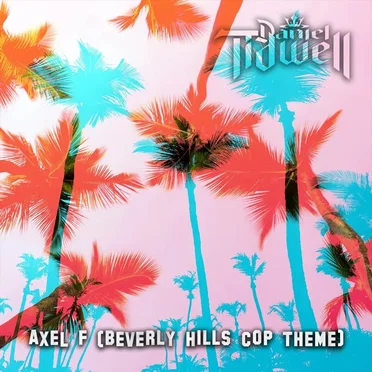 Axel F (Beverly Hills Cop Theme)