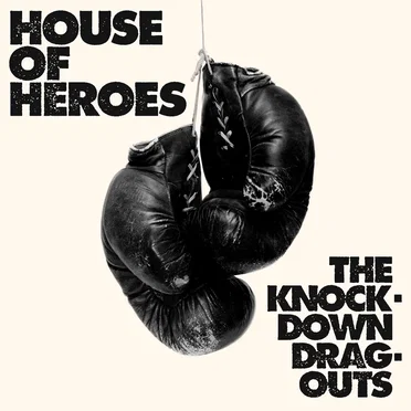 The Knock-Down Drag-Outs by House of Heroes - album cover
