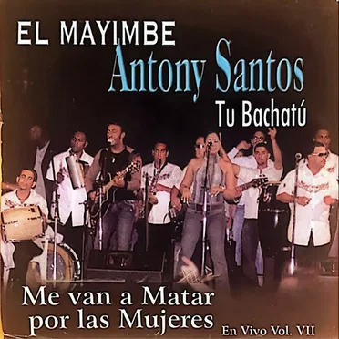 Me Van a Matar por las Mujeres. En Vivo, Vol. 7