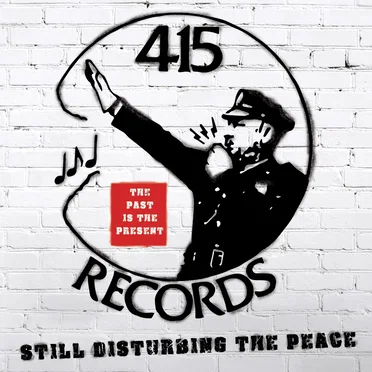 415 Records: Still Disturbing the Peace by Various Artists - album cover