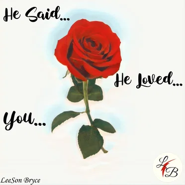 He Said He Loved You
