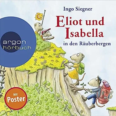 Eliot und Isabella in den Räuberbergen by Ingo Siegner - album cover