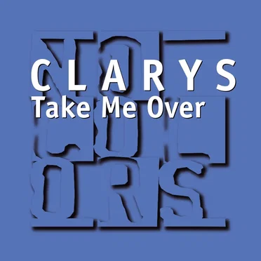 Take Me Over by Clarys - album cover
