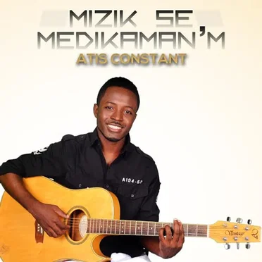 Mizik se medikaman'm by Atis Constant - album cover