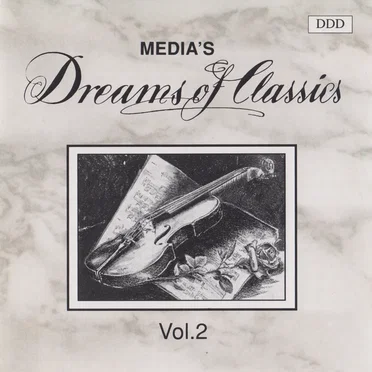Dreams of Classics, Volume 2 by Various Artists - album cover