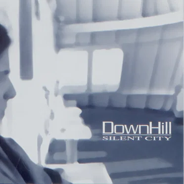 Silent City by DownHill - album cover