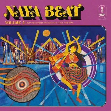 Naya Beat, Volume 2: South Asian Dance and Electronic Music 1988–1994 by Various Artists - album cover