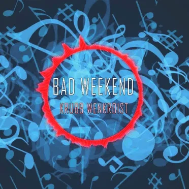 Bad Weekend (DJ Cybertornado mix)
