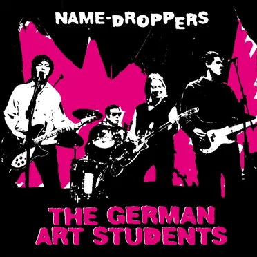 Name-Droppers by The German Art Students - album cover