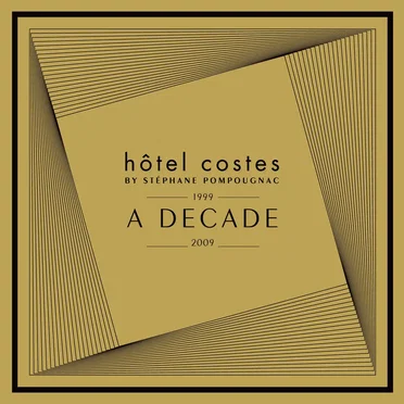 Hôtel Costes: A Decade 1999–2009