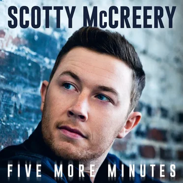 Five More Minutes by Scotty McCreery - album cover
