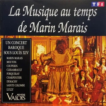 La Musique au temps de Marin Marais by Various Artists - album cover
