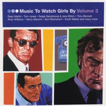 Music to Watch Girls By, Volume 3 by Various Artists - album cover