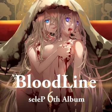 BloodLine by seleP - album cover