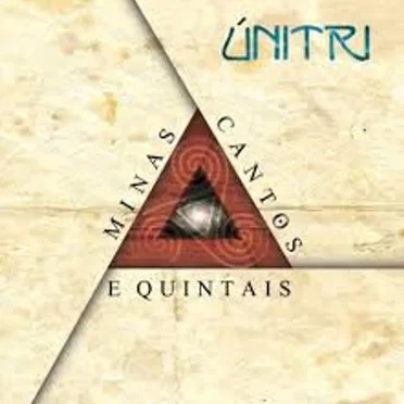 Minas, Cantos E Quintais by Únitri - album cover