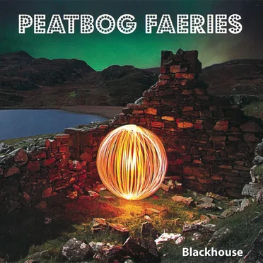 Blackhouse by Peatbog Faeries - album cover