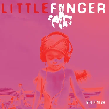 Big Finish by Little Finger - album cover