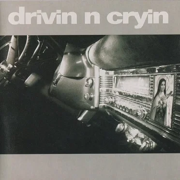 Drivin’ n’ Cryin’