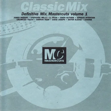 Classic Mix: Definitive Mix Mastercuts, Volume 1 by Various Artists - album cover