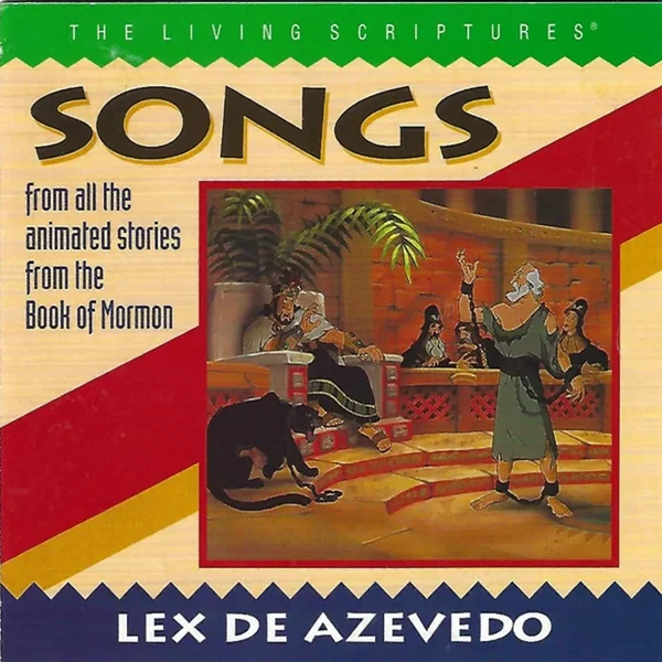 Songs From All the Animated Stories From the Book of Mormon