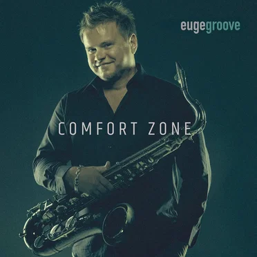 Comfort Zone by Euge Groove - album cover