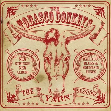 The Yarn Sessions by The Tobasco Donkeys - album cover