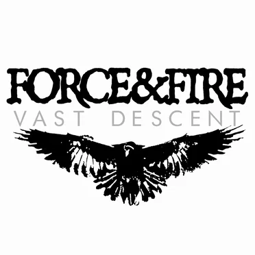 Vast Descent by Force & Fire - album cover