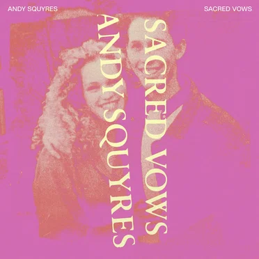 Sacred Vows by Andy Squyres - album cover