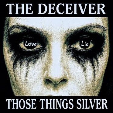 The Deceiver (remaster) by Those Things Silver - album cover