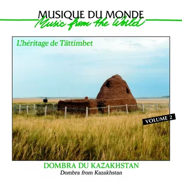 L'héritage de Tättimbet: Dombra du Kazakhstan by Various Artists - album cover